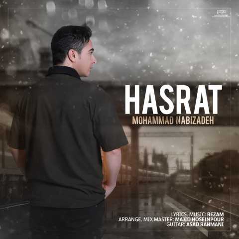 دانلود آهنگ حسرت محمد نبی زاده